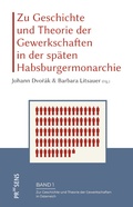 Bild: Zu Geschichte und Theorie der Gewerkschaften in der sp&auml;ten Habsburgermonarchie - Praesens Verlag