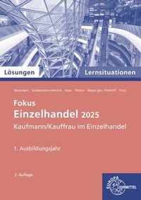 Abbildung von: Lösungen zu 91925 Lernsituationen Einzelhandel, 1. Ausbildungsjahr - Europa-Lehrmittel