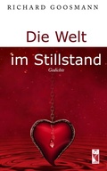 Cover: Die Welt im Stillstand - Frieling & Huffmann