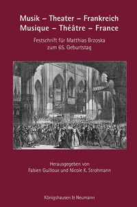Abbildung von: Musik - Theater - Frankreich. Musique - Théâtre - France - Königshausen & Neumann
