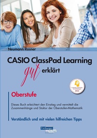 Abbildung von: CASIO ClassPad Learning gut erklärt: Oberstufe - Freiburger Verlag