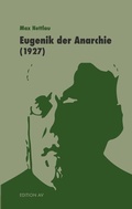Cover: Eugenik der Anarchie - Verlag Edition AV
