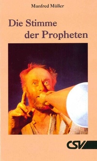 Abbildung von: Die Stimme der Propheten - Christliche Schriftenverbreitung e.V., Abt. Verlag