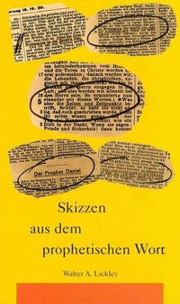 Abbildung von: Skizzen aus dem prophetischen Wort - Christliche Schriftenverbreitung e.V., Abt. Verlag