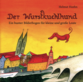 Cover: Der Wurstkuchlhund - edition buntehunde