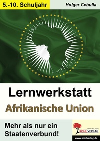 Abbildung von: Lernwerkstatt Afrikanische Union - KOHL VERLAG Der Verlag mit dem Baum