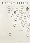 Cover: Infertilities, A Curation - Wayne State University Press