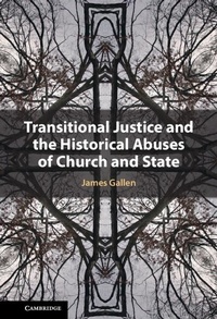 Enlarge image Cover: Transitional Justice and the Historical Abuses of Church and State - Cambridge University Press