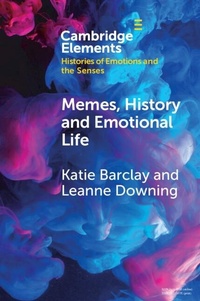 Abbildung von: Memes, History and Emotional Life - Cambridge University Press