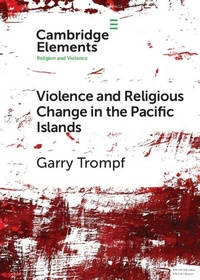 Abbildung von: Violence and Religious Change in the Pacific Islands - Cambridge University Press