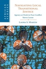 Cover: Navigating Local Transitional Justice - Cambridge University Press