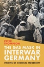 Cover: Gas Mask in Interwar Germany - Cambridge University Press