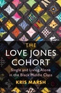 Cover: Love Jones Cohort - Cambridge University Press