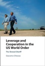 Cover: Leverage and Cooperation in the US World Order - Cambridge University Press