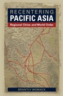 Cover: Recentering Pacific Asia - Cambridge University Press