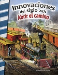 Cover: Innovaciones del siglo XIX - Teacher Created Materials
