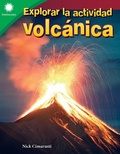 Cover: Explorar la actividad volcanica - Teacher Created Materials