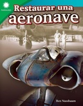 Cover: Restaurar una aeronave - Teacher Created Materials, Inc