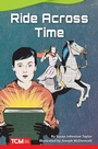 Cover: Ride Across Time - Teacher Created Materials