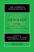 Cover: Cambridge World History of Genocide: Volume 1, Genocide in the Ancient, Medieval and Premodern Worlds - Cambridge University Press