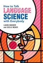 Cover: How to Talk Language Science with Everybody - Cambridge University Press
