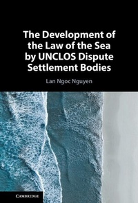 Abbildung von: Development of the Law of the Sea by UNCLOS Dispute Settlement Bodies - Cambridge University Press