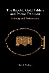 Abbildung von: Bacchic Gold Tablets and Poetic Tradition - Cambridge University Press