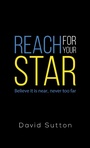 Cover: Reach for Your Star - AUSTIN MACAULEY PUBLISHERS LTD