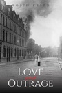 Cover: Love and Outrage - AUSTIN MACAULEY PUBLISHERS LTD