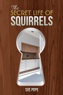 Cover: Secret Life of Squirrels - Austin Macauley Publishers Ltd