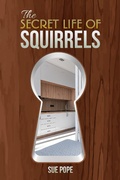 Cover: Secret Life of Squirrels - Austin Macauley Publishers Ltd