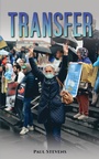 Cover: Transfer - AUSTIN MACAULEY PUBLISHERS LTD