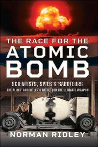 Abbildung von: Race for the Atomic Bomb - Frontline Books