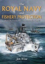 Cover: Royal Navy and Fishery Protection - Seaforth Publishing