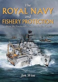Bild: Royal Navy and Fishery Protection - Seaforth Publishing
