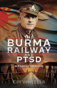 Abbildung von: Burma Railway and PTSD - Pen and Sword Military