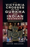 Bild: Victoria Crosses of the Gurkha and Indian Regiments - Pen and Sword Military