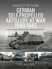 Abbildung von: German Self-propelled Artillery at War 1940-1945 - Pen and Sword Military
