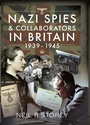Cover: Nazi Spies and Collaborators in Britain, 1939-1945 - Pen and Sword Military