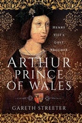 Bild: Arthur, Prince of Wales - Pen and Sword History