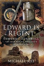 Cover: Edward I's Regent - Pen and Sword History