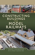 Cover: Constructing Buildings for Model Railways - Pen and Sword Transport