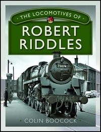Enlarge image Cover: Locomotives of Robert Riddles - Pen and Sword Transport