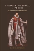 Cover: Duke of Lennox, 1574-1624 - Edinburgh University Press