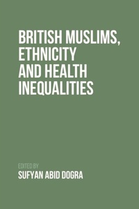 Abbildung von: British Muslims, Ethnicity and Health Inequalities - Edinburgh University Press