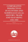 Cover: Comparative Perspectives in Scottish and Norwegian Legal History, Trade and Seafaring, 1200-1800 - Edinburgh University Press