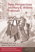 Cover: New Perspectives on Mary E. Wilkins Freeman - Edinburgh University Press