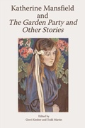Cover: Katherine Mansfield and The Garden Party and Other Stories - Edinburgh University Press