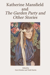 Abbildung von: Katherine Mansfield and The Garden Party and Other Stories - Edinburgh University Press