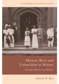 Abbildung von: Mission, Race and Colonialism in Malawi - Edinburgh University Press